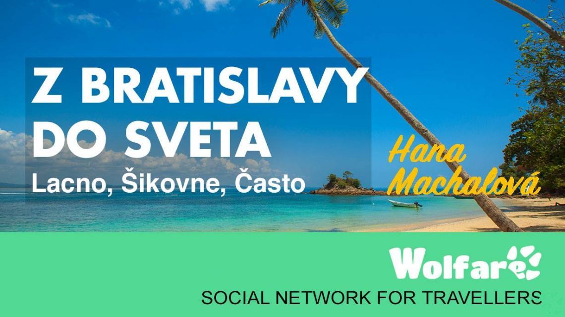 Z Bratislavy do sveta- lacno, šikovne a často!